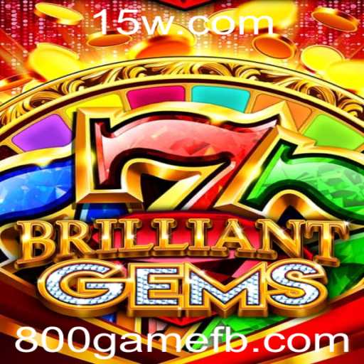 Descubra as Maravilhas de BrilliantGems: O Jogo que Está Conquistando 800game