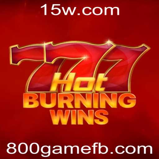 Descubra a Emoção de HotBurningWins: O Jogo que Está Conquistando o Mundo dos 800games